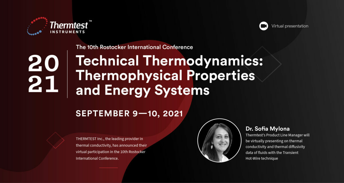 Thermtest Inc. will be attending the 10th Rostocker International Conference, Technical thermodynamics: Thermophysical Properties and Energy Systems (THERMAM).