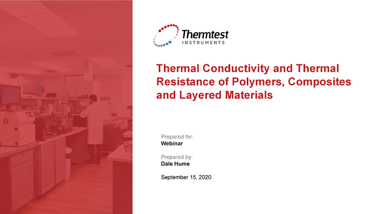 Thermal Conductivity and Thermal Resistance Testing of Polymers and Composites with Guarded Heat Flow Meter
